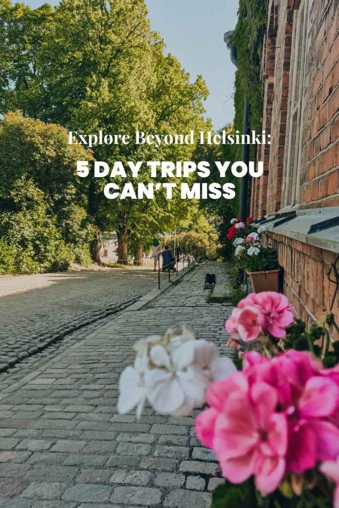 Planning a trip from Helsinki? 5 amazing towns to explore in a day.