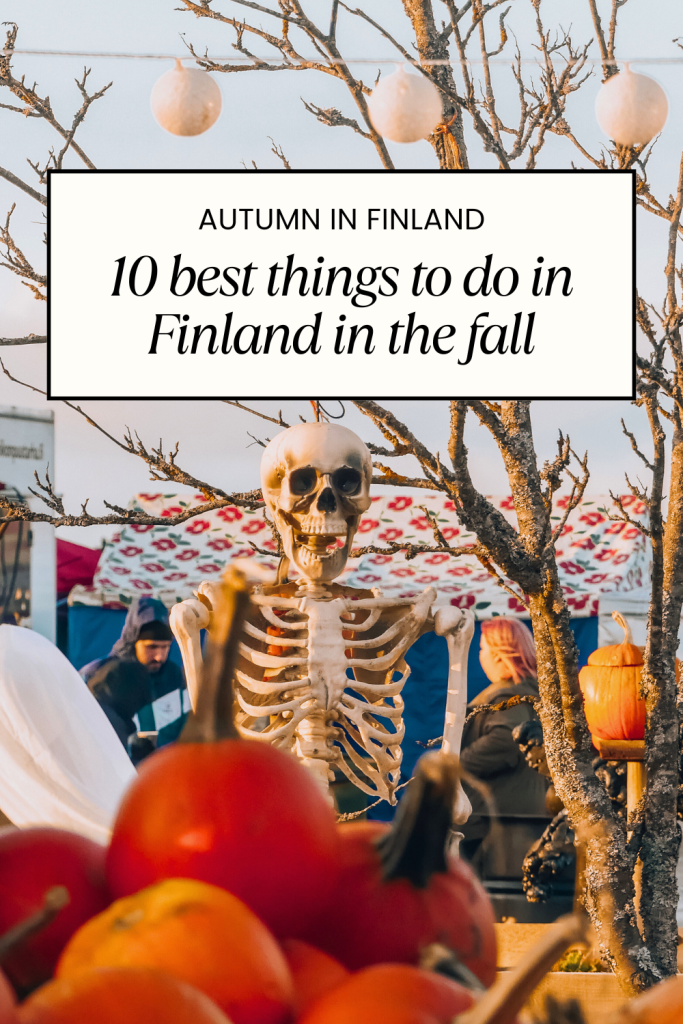 Autumn in Finland: 10 best things to do in Finland in the fall.