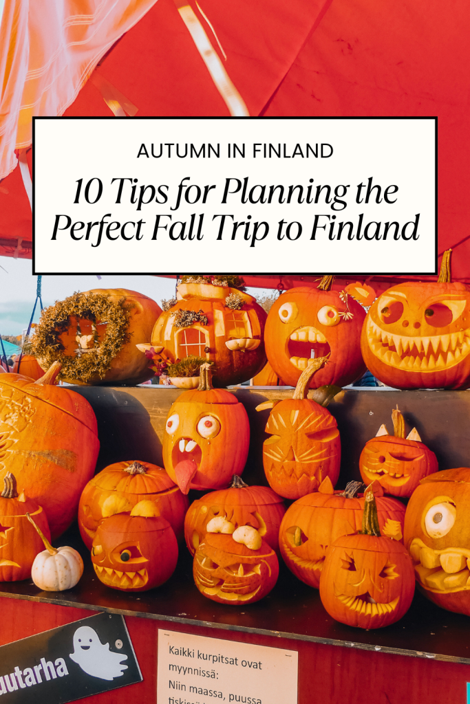 10 tips for planning the perfect fall trip to finland.